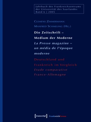 cover image of Die Zeitschrift – Medium der Moderne / La Presse magazine – un média de l'époque moderne